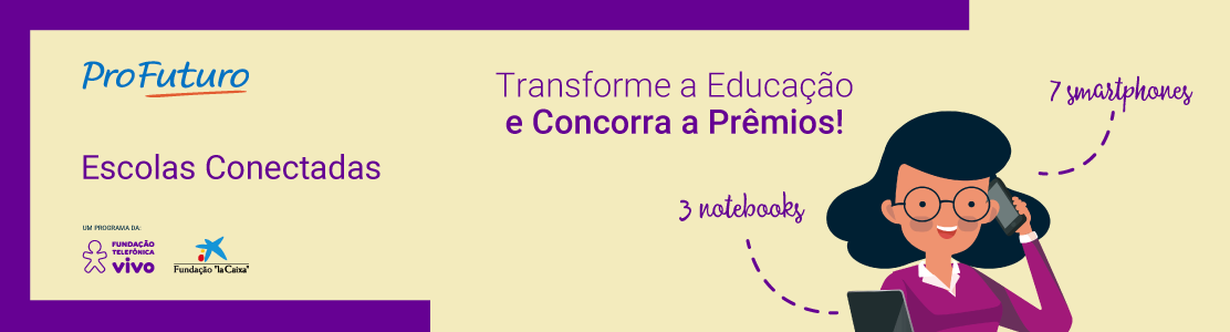 Últimos dias para concorrer a prêmios com o Escolas Conectadas