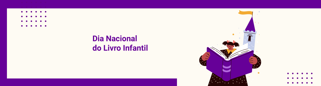 Dia Nacional do Livro Infantil: confira as dicas para preparar aulas nos anos iniciais do ensino