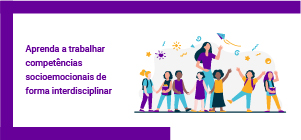 Clique para ler matéria trabalhar-competencias-socioemocionais