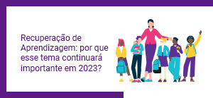 Clique para ler matéria recuperação-aprendizagem-2023