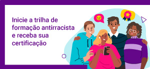 Clique para ler matéria trilha-formativa-antirracista